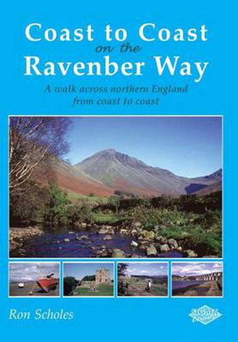 Cover image for Coast to Coast on the Ravenber Way: A Walk Across Northern England from Coast to Coast