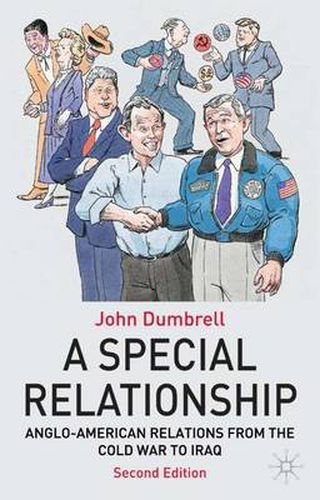 Cover image for A Special Relationship: Anglo-American Relations from the Cold War to Iraq