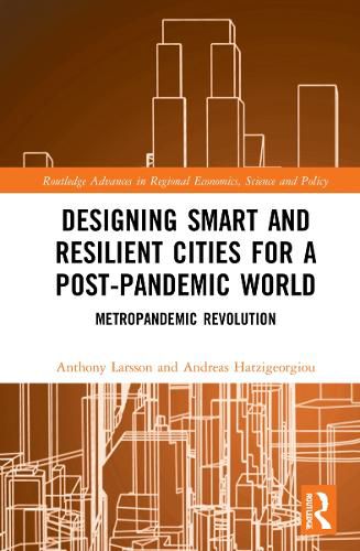 Designing Smart and Resilient Cities for a Post-Pandemic World: Metropandemic Revolution