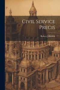 Cover image for Civil Service Precis