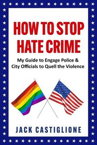 Cover image for How to Stop Hate Crime