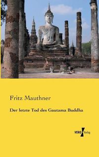 Cover image for Der letzte Tod des Gautama Buddha