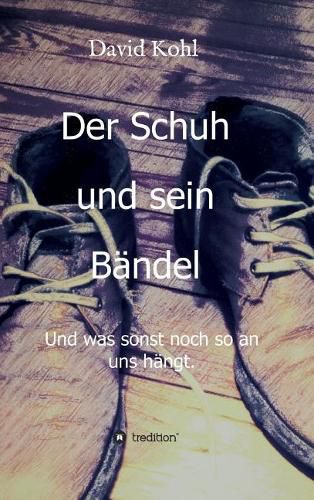 Cover image for Der Schuh und sein Bandel