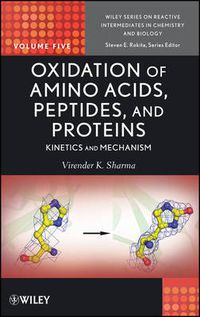 Cover image for Oxidation of Amino Acids, Peptides, and Proteins: Kinetics and Mechanism