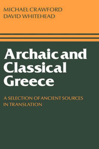 Archaic and Classical Greece: A Selection of Ancient Sources in Translation