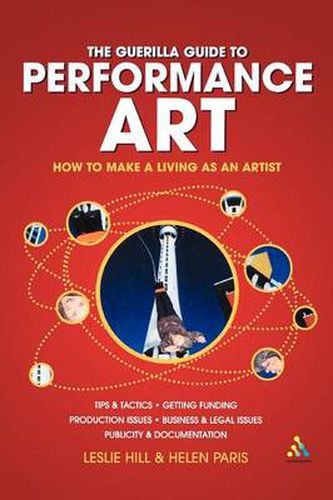 Guerilla Guide to Performance Art: How to Make a Living as an Artist