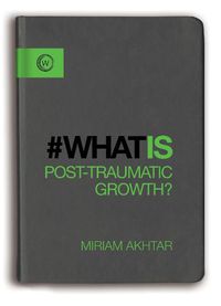 Cover image for What is Post-Traumatic Growth?