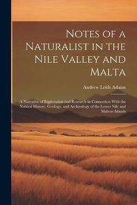 Cover image for Notes of a Naturalist in the Nile Valley and Malta