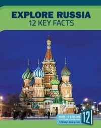 Cover image for Explore Russia: 12 Key Facts