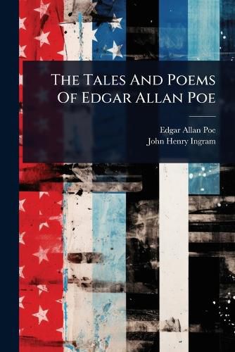 Cover image for The Tales And Poems Of Edgar Allan Poe