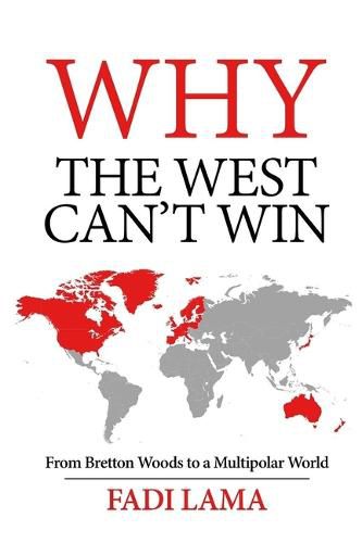 Cover image for Why the West Can't Win