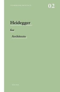 Cover image for Heidegger for Architects