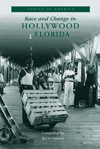 Cover image for Race and Change in Hollywood Florida: Voices of America