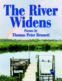 Cover image for The River Widens: Poems by