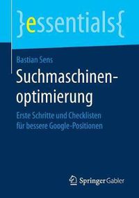 Cover image for Suchmaschinenoptimierung: Erste Schritte Und Checklisten Fur Bessere Google-Positionen