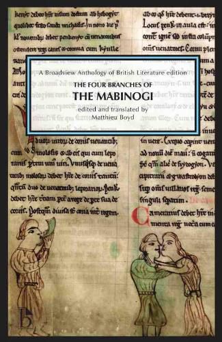 Cover image for The Four Branches of The Mabinogi: A Broadview Anthology of British Literature Edition