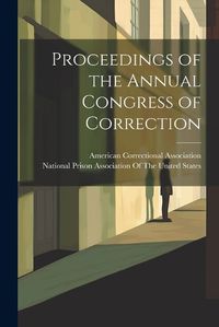 Cover image for Proceedings of the Annual Congress of Correction