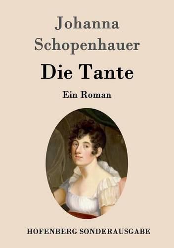 Die Tante: Ein Roman