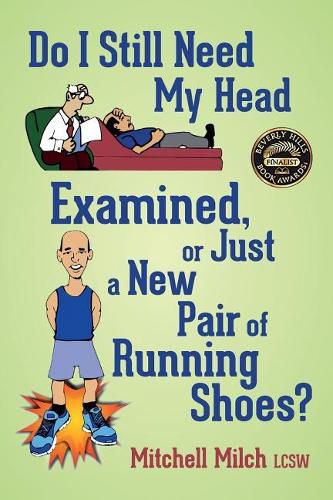 Cover image for Do I Still Need My Head Examined or Just a New Pair of Running Shoes?