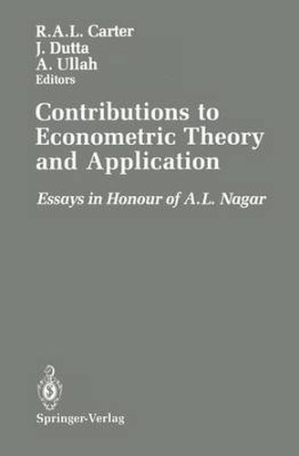 Cover image for Contributions to Econometric Theory and Application: Essays in Honour of A.L. Nagar