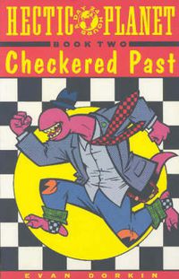 Cover image for Hectic Planet Book 2: Checkered Past