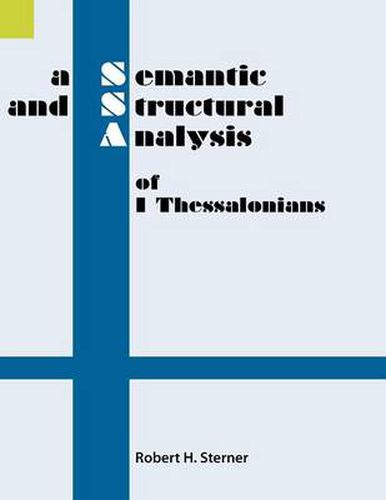 Cover image for A Semantic and Structural Analysis of 1 Thessalonians