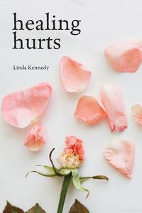 Cover image for Healing Hurts