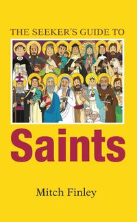 Cover image for The Seeker's Guide to Saints