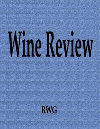 Cover image for Wine Review: 50 Pages 8.5 X 11