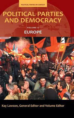 Cover image for Political Parties and Democracy: Volume II: Europe