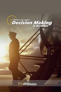 Cover image for Decision Making in Aviation