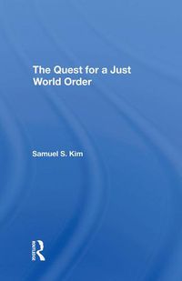 Cover image for The Quest For A Just World Order