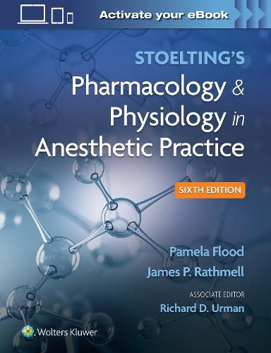 Cover image for Stoelting's Pharmacology & Physiology in Anesthetic Practice