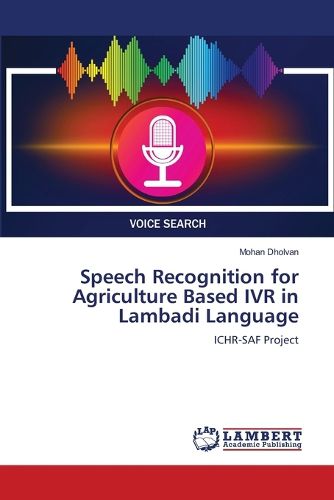 Cover image for Speech Recognition for Agriculture Based IVR in Lambadi Language