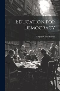 Cover image for Education for Democracy