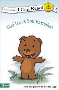 Cover image for God Loves You Barnabas: My First