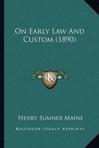 On Early Law and Custom (1890)