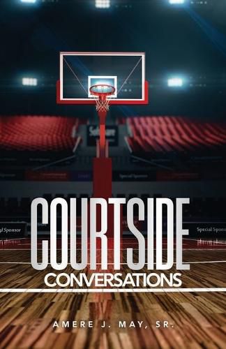 Cover image for Courtside Conversations