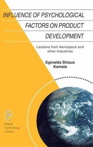 Cover image for Influence of Psychological Factors on Product Development: Lessons from Aerospace and other Industries