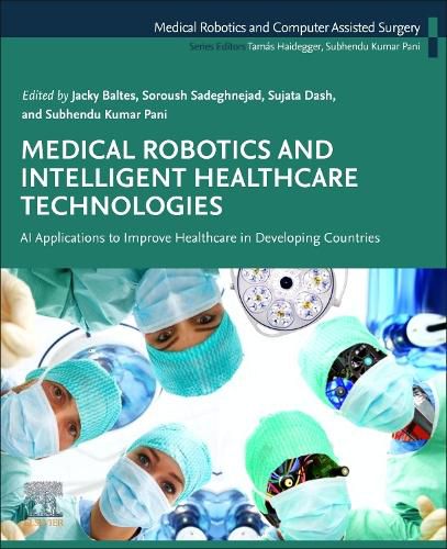 Cover image for Medical Robotics and Intelligent Healthcare Technologies