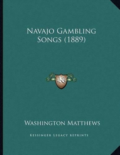 Navajo Gambling Songs (1889)