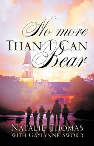 Cover image for No More Than I Can Bear