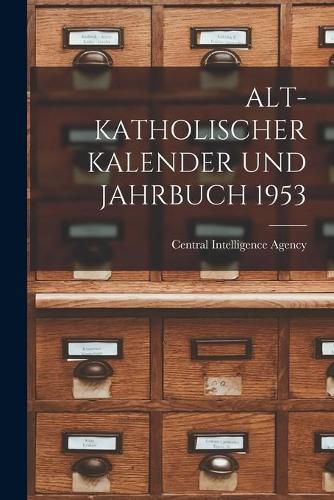 Cover image for Alt-Katholischer Kalender Und Jahrbuch 1953