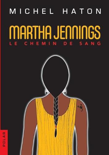 Cover image for Martha Jennings: Le chemin de sang