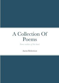 Cover image for A Collection Of Poems