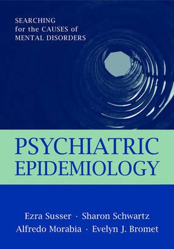 Cover image for Psychiatric Epidemiology: Searching for the Causes of Mental Disorders