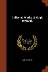 Cover image for Collected Works of Hugh McHugh