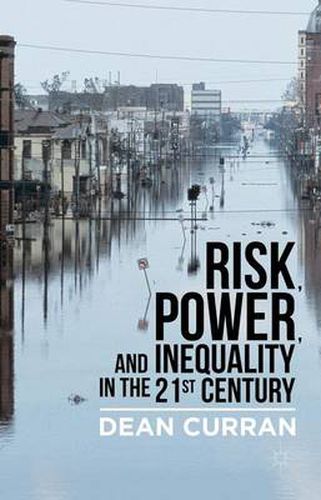 Cover image for Risk, Power, and Inequality in the 21st Century