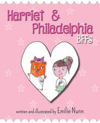 Cover image for Harriet and Philadelphia: BFFs