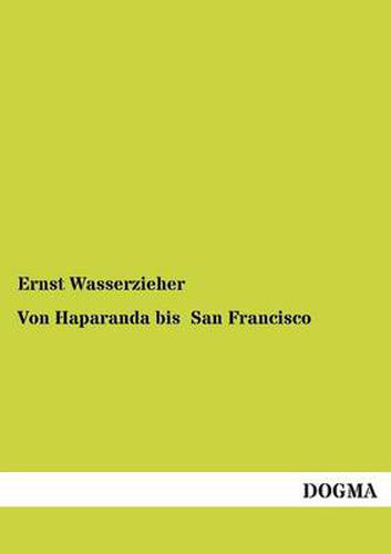 Cover image for Von Haparanda bis San Francisco